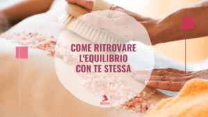 come ritrovare l'equilibrio in te stessa